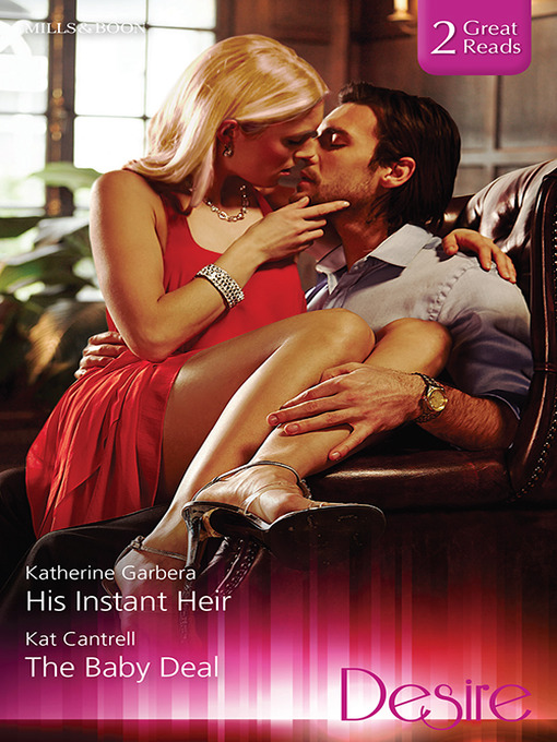 Title details for His Instant Heir/The Baby Deal by Katherine Garbera - Wait list